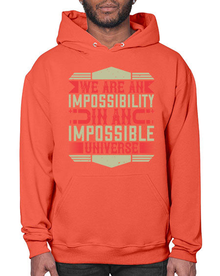 We are an impossibility in an impossible universe 299# - general science- Hoodie