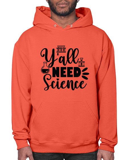 Yall Need Science 10# - general science- Hoodie