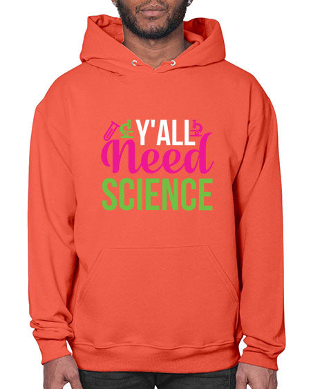 Yall Need Science 6# - general science- Hoodie