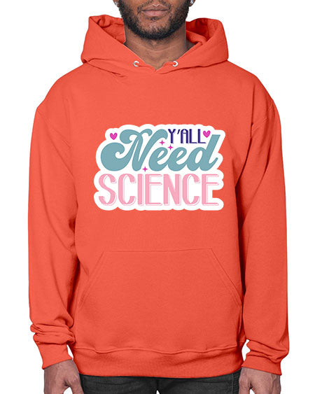 Yall need science 3# - general science- Hoodie
