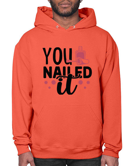 You Nailed It 1689# - nail tech- Hoodie