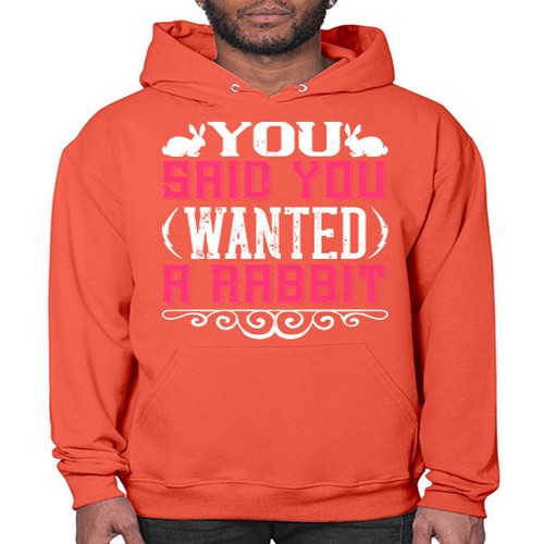 You Said You Wanted A Rabbit Style 5# - dogs- Hoodie