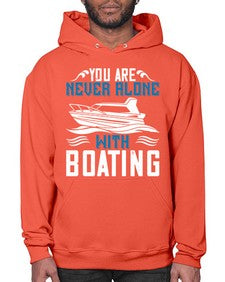 You are never alone with Boating 49# - boats- Hoodie