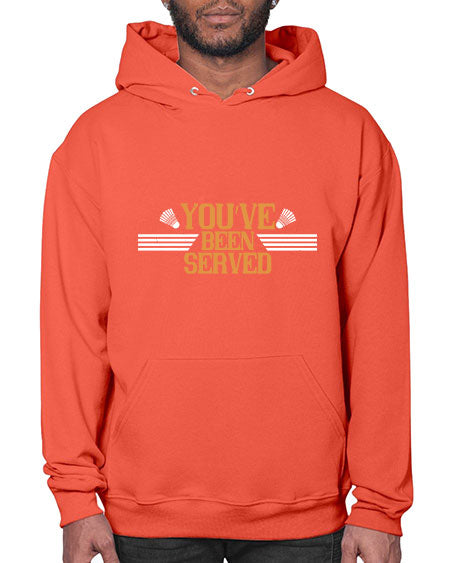 You’ve been served 1714# - badminton- Hoodie