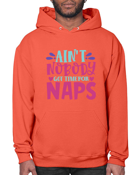 aint nobody got time naps Style 17# - baby- Hoodie
