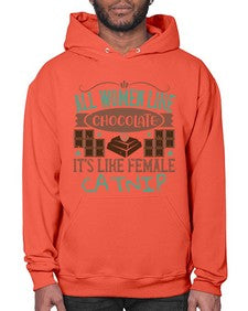 all women like chocolate its like female catnip 19# - chocolate- Hoodie