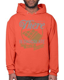 as long as there is chocolate there will be happiness 30# - chocolate- Hoodie