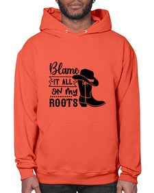 blame it all on my roots 261# - western- Hoodie