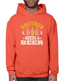 brother needs a beer 686# - beer- Hoodie