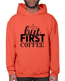 but first coffee 697# - tea- Hoodie