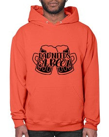 dad needs a beer 891# - beer- Hoodie