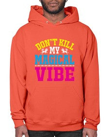 dont kill my magical vibe 95# - unicorn- Hoodie