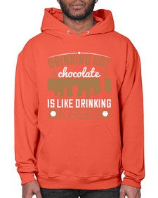 drinking hot chocolate is like drinking kisses 151# - chocolate- Hoodie