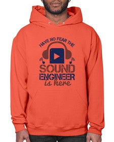have no fear the sound engineer is here Style 174# - engineer- Hoodie