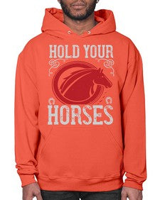 hold your horses Style 52# - horse- Hoodie