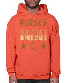 horses are unpredictable - horse- Hoodie
