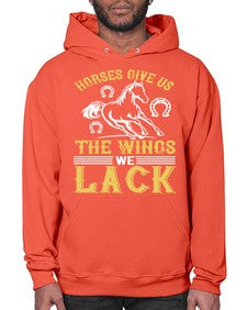 horses give us the wings we lack Style 44# - horse- Hoodie