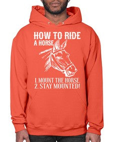 how to ride a horse just stay mounted - horse- Hoodie