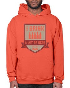 i drink a lot of beer 1102# - beer- Hoodie