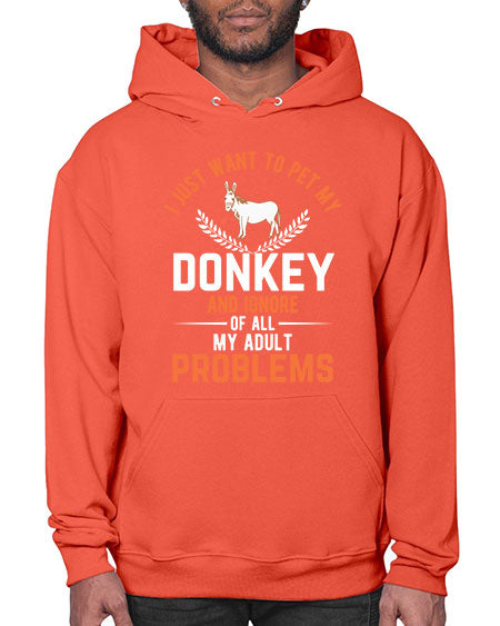 i just want to pet my donkey and ignore of all my adult problems Style 3# - donkey- Hoodie