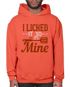 i licked it so its mine 223# - cooking- Hoodie