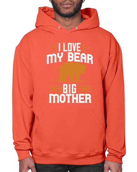 i love my big mother bear 139# - bears - animals- Hoodie