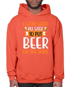 i work hard all week 252# - beer- Hoodie