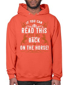 if you can read this put me back on the horse Style 37# - horse- Hoodie