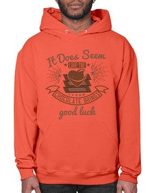 it does seem like the chocolate brings good luck 280# - chocolate- Hoodie