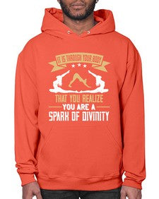 it is through your body that you realize you are a spark of divinity  343# - yoga- Hoodie