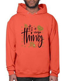its a Virgo thing 274# - virgo- Hoodie