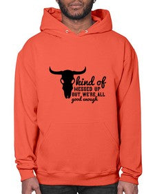 kind of messed up but were all good enough 708# - western- Hoodie