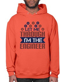 let me through Im the engineer Style 270# - engineer- Hoodie