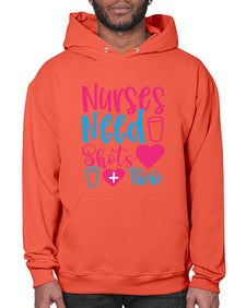 nurses need shots too Style 1251# - nurse- Hoodie
