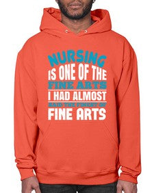 nursing is one of the fine arts Style 1275# - nurse- Hoodie