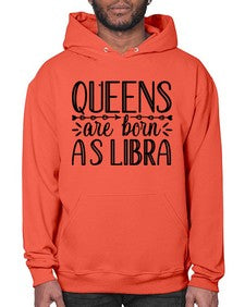 queens are born as Libra 395# - libra- Hoodie