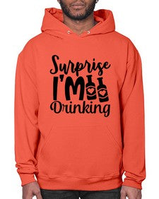 surprise im drinking 409# - beer- Hoodie