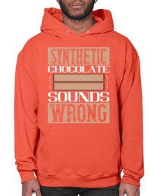 synthetic chocolate sounds wrong 411# - chocolate- Hoodie