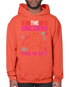 the unicorns made me do it 434# - unicorn- Hoodie