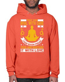 treat your soul with care it is your bosom friend feed and nurture it with love  588# - yoga- Hoodie