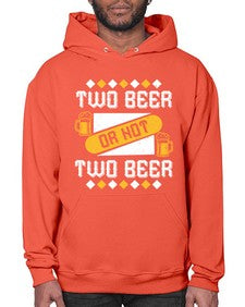 two beer or not two beer 1677# - beer- Hoodie
