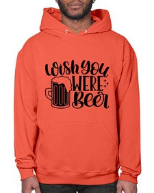 wish you were beer 1782# - beer- Hoodie