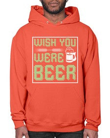 wish you were beer 1783# - beer- Hoodie