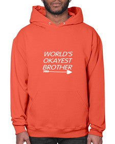 world is okayest brother 694# - brother- Hoodie