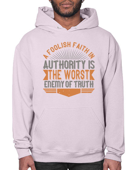 A foolish faith in authority is the worst enemy of truth 342# - general science- Hoodie