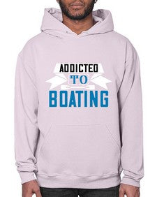Addicted to Boating 1# - boats- Hoodie
