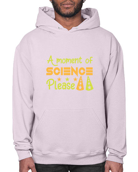 AmomentofSCIENCEpleaseScience tshirt design Sciencetshirtdesign 291# - general science- Hoodie
