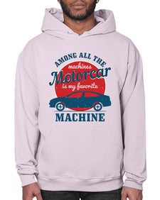 Among all the machines motorcar is my favorite machine 88# - hot rod- Hoodie