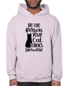Be The Person Your Cat Style 78# - cats- Hoodie