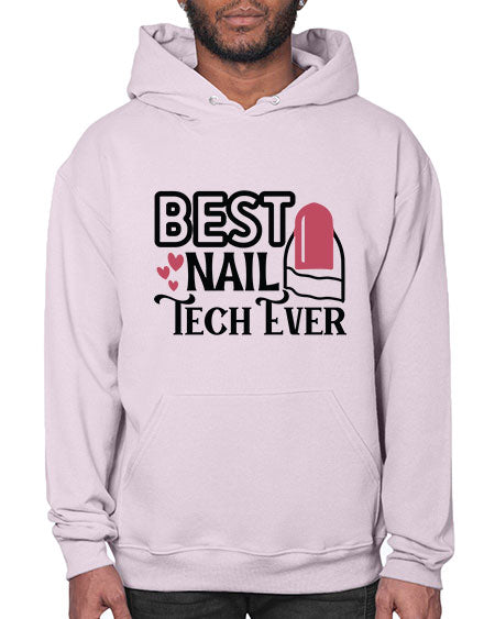 Best Nail Tech Ever 614# - nail tech- Hoodie